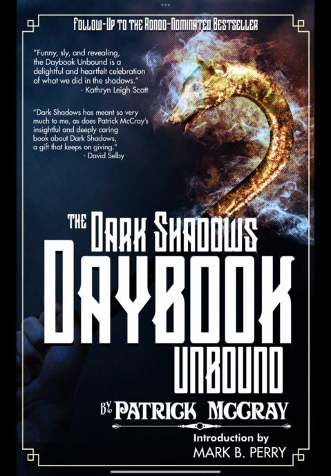 Revenge of The Dark Shadows Daybook:The Dark Shadows Daybook Unbound!
